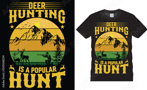 Fotografie Deer hunting is a popular hunt, Hunting typography vector t shirt design