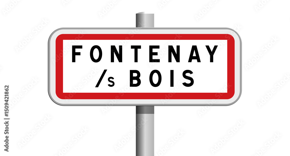 Panneau d'entrée de ville de Fontenay-sous-Bois, Val-de-Marne, Île-de-France Panneau d'entrée de ville de Fontenay-sous-Bois, Val-de-Marne, Île-de-France