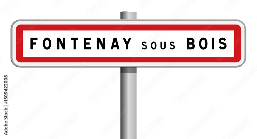 Panneau d'entrée de ville de Fontenay-sous-Bois, Val-de-Marne, Île-de-France Panneau d'entrée de ville de Fontenay-sous-Bois, Val-de-Marne, Île-de-France