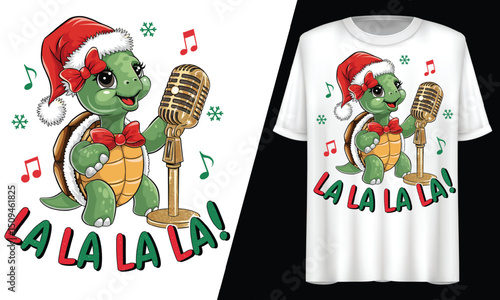 Christmas Singing Turtle Wearing Santa Hat La La La, T-Shirt Design.
