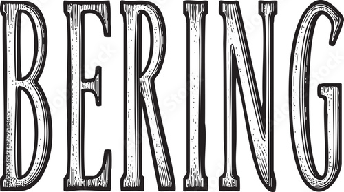 Large stylized white letters spelling the word 'BERING' are presented against a stark black background.