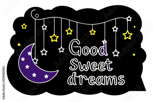 Good sweet dreams design with stars and moon suitable for various projects