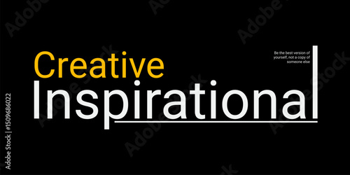 Modern typographic design of creative inspirational quote graphic for poster t-shirt or social media minimalist style