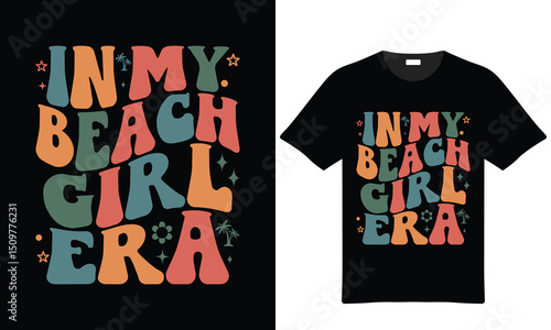 In my beach girl era retro summer tshirt design