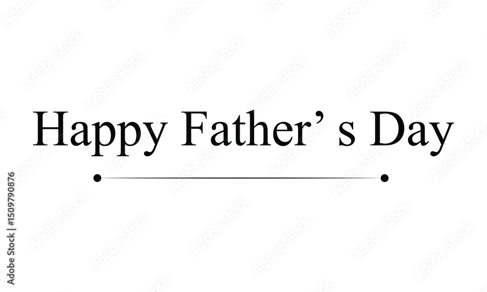 Fototapeta premium Happy Father's Day logo design, Handwritten text with Father's Day with love vector logo, love for fathers. Vector Illustration&nbsp;.&nbsp;EPS&nbsp;10&nbsp;. 