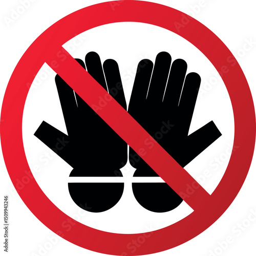 No Gloves Allowed Sign - Prohibition Symbol for Workplace Safety, Hygiene, Compliance in Laboratories, Cleanrooms, and Industrial Areas