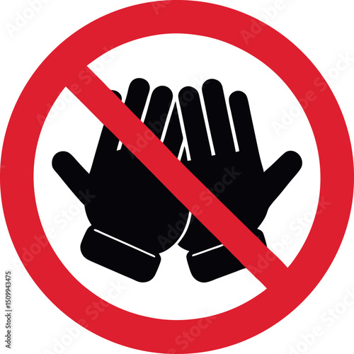 No Gloves Allowed Sign - Prohibition Symbol for Workplace Safety, Hygiene, Compliance in Laboratories, Cleanrooms, and Industrial Areas
