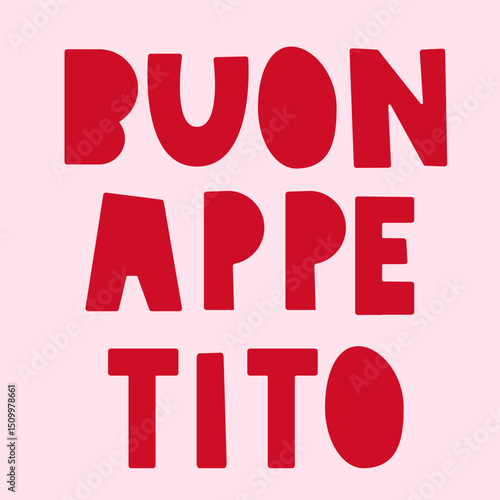 Inscription - Buon Appetito. Handwriting design. Vector illustration. Pink background.