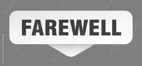 farewell sticker. farewell sign isolated on gray background