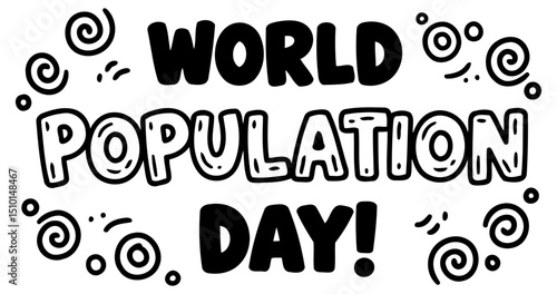World Population Day graphic design featuring stylized text in bold. decorative font. The design highlights the importance of World Population Day with a fun. modern aesthetic.