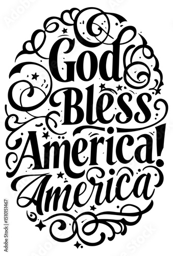 God Bless America decorative typography design. Circular graphic with patriotic sentiment. Motivational graphic for print. General public. use in print design.