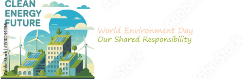 Clean Energy Future Concept with Solar Panels, Wind Turbines, and Eco-Friendly Buildings – World Environment Day Theme