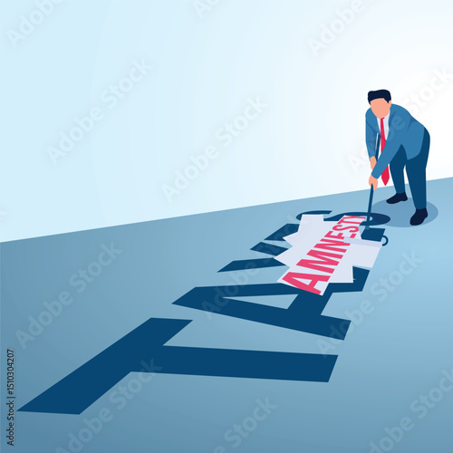 A man erases the words taxes on the floor with amnesty. Metaphorical illustration for tax amnesty, business tax cuts and discounts.