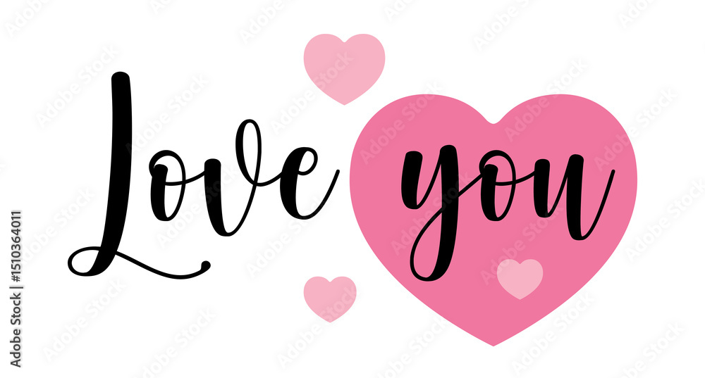love you. Hand drawn typography with pink heart love you. Hand drawn typography with pink heart