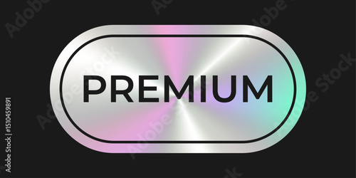 Premium label with chrome gradient and oval shape in holographic style. High quality metallic badge. Silver luxury icon, sticker. 