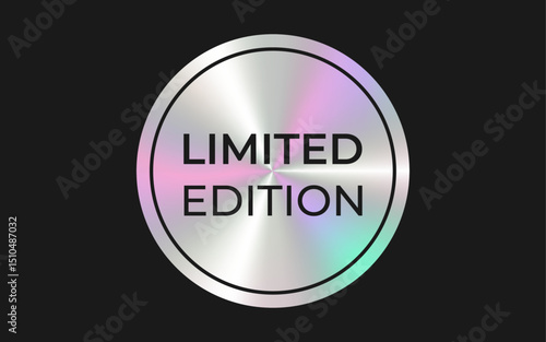 Round Limited edition holographic badge design. Exclusive metallic gradient label icon.