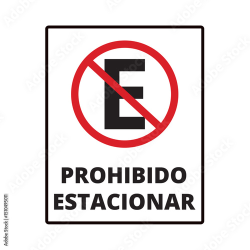 Prohibido estacionar sign on a white background (trad. no parking)