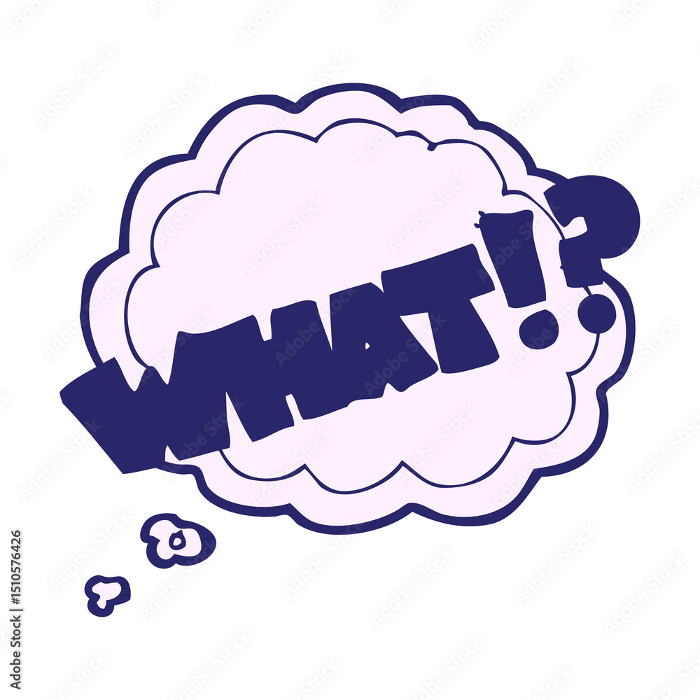 freehand drawn thought bubble cartoon shout WHAT!? freehand drawn thought bubble cartoon shout WHAT!?