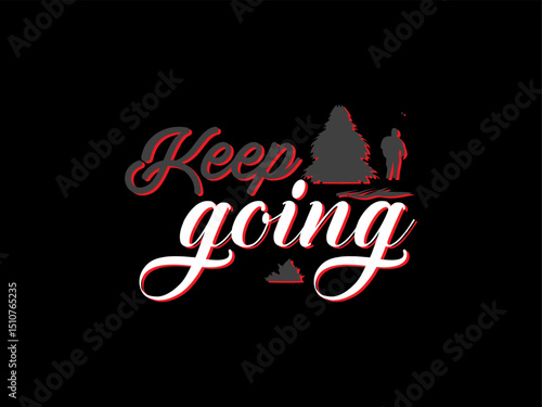 Keep going motivational quotes creative design