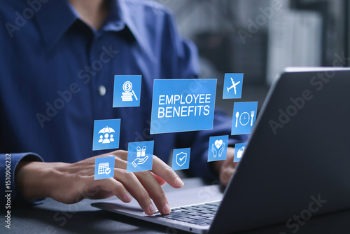 Employee benefits concept. Insurance, paid vacation, office perks, Fringe benefits for employee engagement. Businessman using laptop with employee benefits icon on virtual screen.