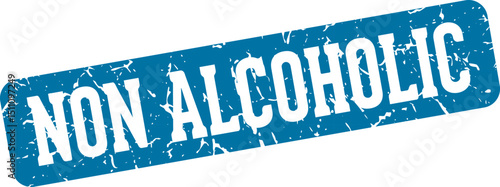 non alcoholic rectangular sign. non alcoholic stamp