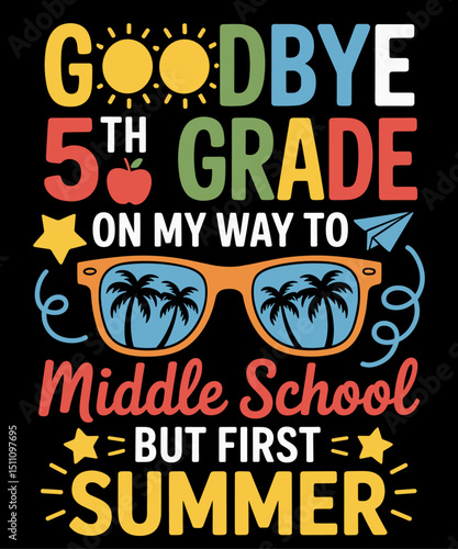 Goodbye 5th Grade To Middle School Funny GRADUATION