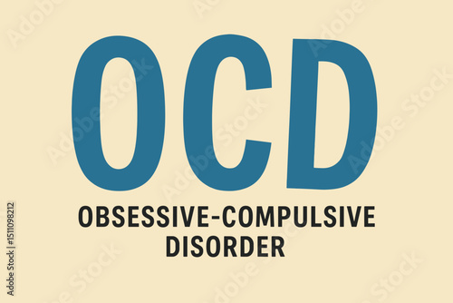 OCD Obsessive-Compulsive Disorder typography. Mental health awareness vector. Psychology, anxiety, intrusive thoughts, compulsions, mental illness. Support and therapy concept illustration.