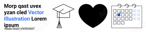 Graduation cap, heart, and calendar with a marked date symbolize education, achievement, self-care, health, relationships, event planning and time management. Ideal for apps blogs infographics