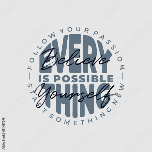 Everything possible, abstract typography motivational quotes modern design slogan. Vector illustration graphics print t shirt, apparel, background, poster, banner, postcard or social media content.