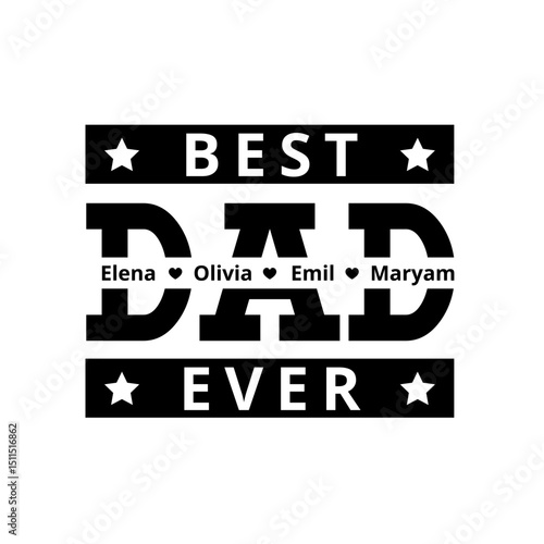 Best Dad Ever Typography T-Shirt Design Vector