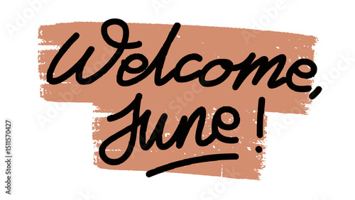 Welcome june handwritten
