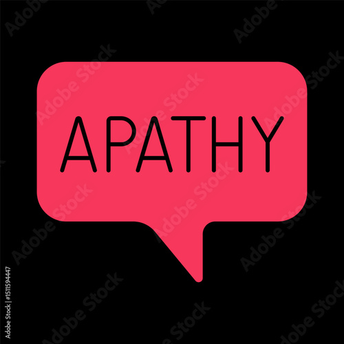 Apathy icon. Speech bubble with word apathy represents lack of interest, emotional detachment, or motivational decline in mental state.