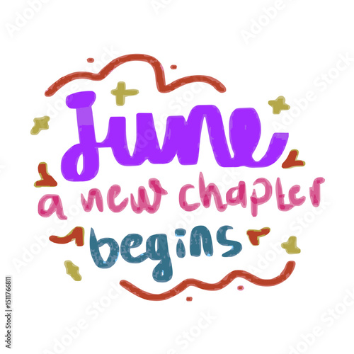 June, a new chapter begins handwritten