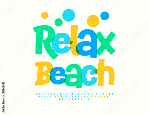 Vector Festive template Relax Beach. Funny Watercolor Font. Holiday Colorful Alphabet Letters and Numbers set.