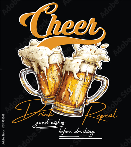 Cheers Vector Illustration: Drink, Repeat with Beer Mugs on Black.