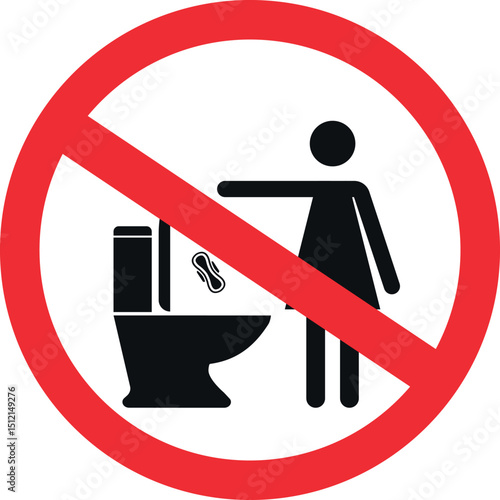 Do not throw toilet sanitary napkin pad. Forbidden signs and symbols.