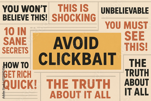 A visually engaging collage highlighting the pitfalls of clickbait. Each phrase captures attention, exploring the themes of truth, shock, and the search for genuine information.