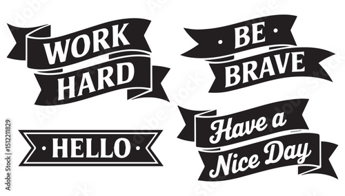 Motivational banners work hard be brave hello nice day