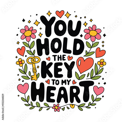You hold the key to my heart motivational quotes design