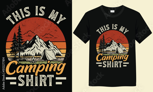 THIS IS MY CAMPING SHIRT Outdoors Vector illustration