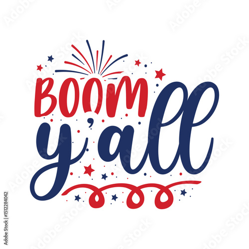 Boom Y'all Patriotic Fireworks Design
