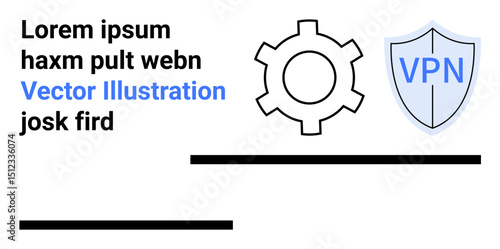 Gear icon beside shield labeled VPN, abstract placeholders representing security, privacy, protection. Ideal for cybersecurity, VPN service, data protection, tech support, privacy concepts secure
