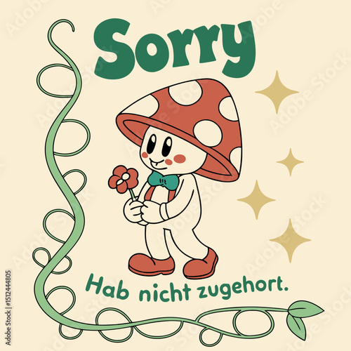 Playful vintage t-shirt featuring a cheerful mushroom character saying "Sorry, Hab nicht zugehört." Perfect for casual wear, this fun design adds a pop of whimsy and charm to any outfit