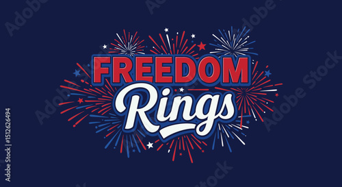 Red white and blue firework celebration graphic with freedom rings lettering and stars background
