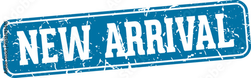 new arrival rectangular sign. new arrival stamp