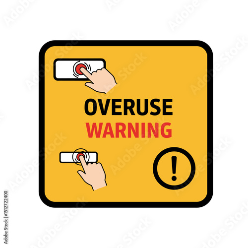 Overuse Warning Sign: A stark, close-up shot of a cautionary sign that vividly conveys the message of overuse with red-ringed action of pressing switch.