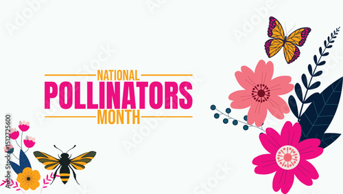 Celebrating National Pollinators Month design templet banground, use anywhere 