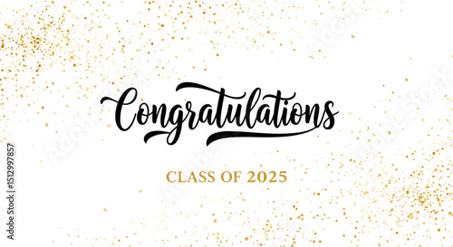 Elegant congratulations message for class of 2025 with gold confetti celebration design