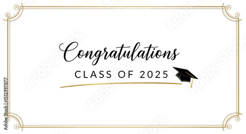 Elegant congratulations message for class of 2025 graduation with stylish design