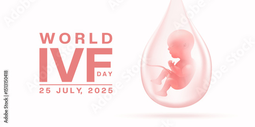 25 July Is World IVF Day. Baby. Great for posters, banners and social media. White background.